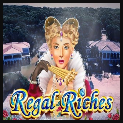 Regal Riches